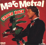 Marc M�tral - Croco Rock