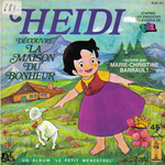 Les belles histoires de Bide & Musique - Une aventure de Heidi&nbsp;: Heidi d�couvre la maison du bonheur