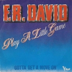 F.R. David - Gotta get a move on