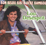 Lou Desesprit - Bon bisou bibi à bébé bambou