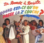 La Bande à Basile - Quand est-ce qu'on passe la deuxième couche ?
