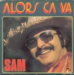 Sam - Alors �a va&nbsp;?