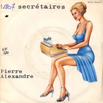 Pierre Alexandre - Les secrtaires