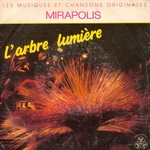 Mirapolis - L'arbre lumière