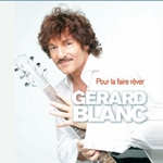 Grard Blanc - Pour la faire rver