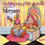 Meryam - Habiba, ma p'tite gazelle