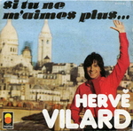 Hervé Vilard - Si tu ne m'aimes plus…