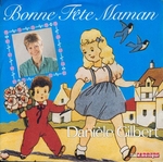 Danièle Gilbert - Bonne fête maman