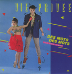 Vie Privée - Des mots des mots (€ quoi ça sert les mots)