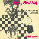 Christian Olivier - Verse Room, c'est le blues de la crÃ¨me fraÃ®che…