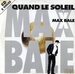 Vignette de Max Bale - Quand le soleil