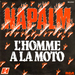 Vignette de Napalm - L'homme à la moto