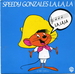 Vignette de Speedy Gonzales - Speedy Gonzales la, la, la