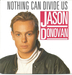 Vignette de Jason Donovan - Nothing can divide us