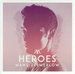 Vignette de Måns Zelmerlöw - Heroes