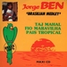 Vignette de Jorge Ben - Brasilian Medley