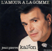 Pochette de Jean-Pierre Kalfon - L'amour à la gomme