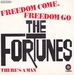 Pochette de The Fortunes - Freedom come, Freedom go