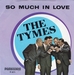 Vignette de The Tymes - So much in love