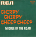 Vignette de Middle Of The Road - Chirpy Chirpy Cheep Cheep