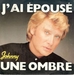 Pochette de Johnny Hallyday - J'ai épousé une ombre