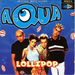 Pochette de Aqua - Lollipop (Candyman)