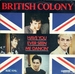 Vignette de British Colony - Have you ever seen me dancin' ?