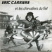 Pochette de Éric Carrière et les chevaliers du fiel - Il va s'la faire